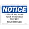 Signmission Safety Sign, OSHA Notice, 10" Height, People May Hear Your Words But Sign, Portrait OS-NS-D-710-V-17173 - alternate 1